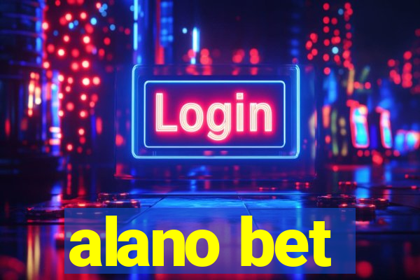 alano bet